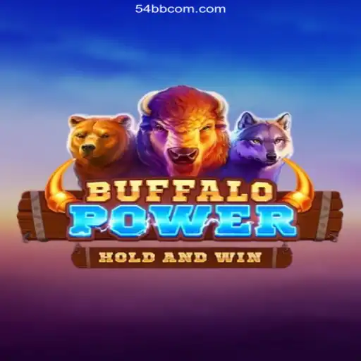BuffaloPower: The Thrilling Adventure Awaits with 54BB.COM